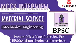 Material Science Mock interview | Prepare with YourPedia to crack the BPSC(AP) interviews