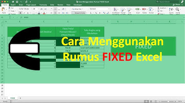Cara Menggunakan Rumus FIXED Excel - Compute Expert