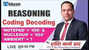 Reasoning | Coding Decoding | SSC, CSAT, AFCAT, SI Other Exams | by Shashi Karna Sir