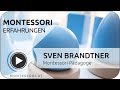 Montessori Erfahrungen - Sven Brandtner | MONTESSORI.AT 💚