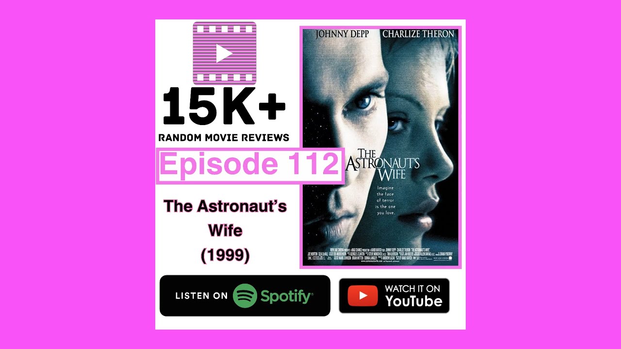 Episode 112: The Astronaut's Wife (1999)