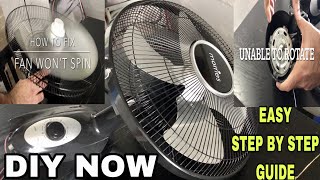 How to repair stand fan or table fan (fan won't Spin or Rotate) Step by Step instructions