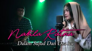 NABILA RATNA - DALAM SUJUD DAN DOA KU (Official Music Video)