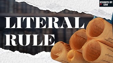 Literal rule of Interpretation | Interpretation of statute | Learn with Animations | Insights on Law