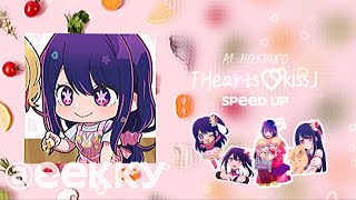 Hearts♡kiss•speed up•Ai hoshino @eekky