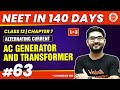 AC Generator and Transformer | NEET 2024 Physics | NEET in 140 Days | Class 12
