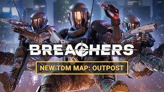 Breachers | Outpost Trailer | Meta Quest + Rift Platforms