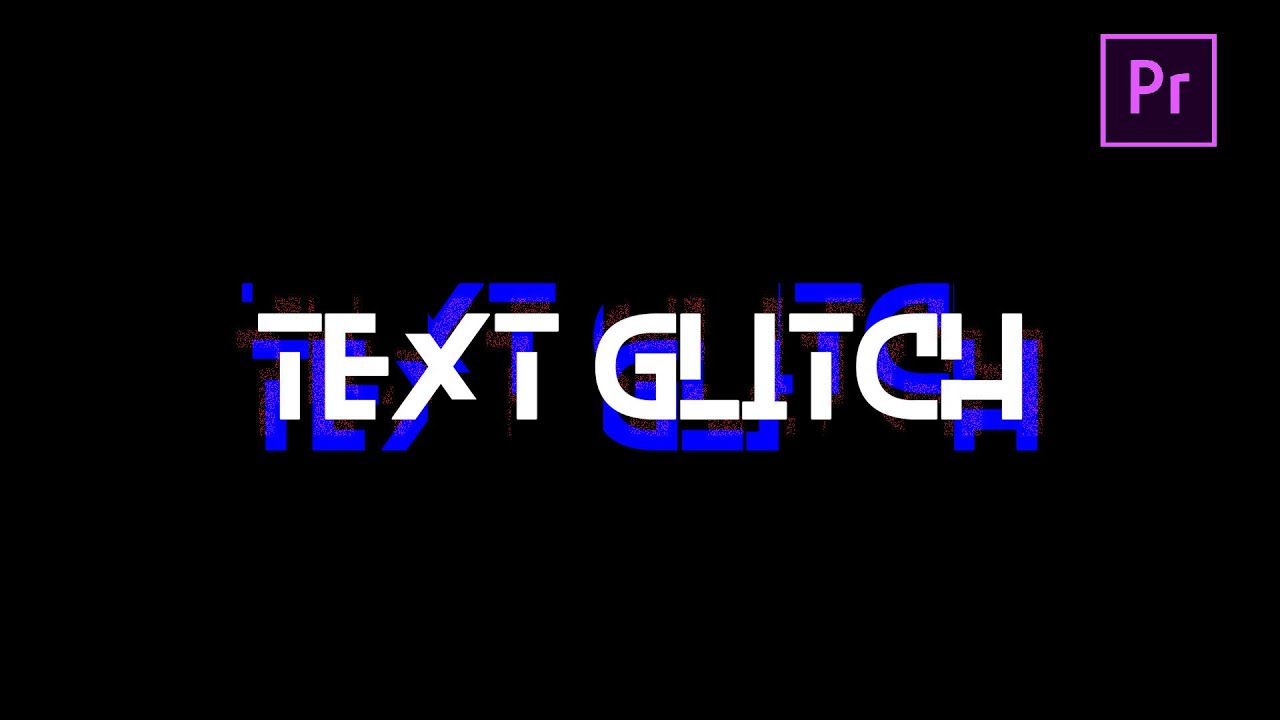 テキストグリッチエフェクト Text Glitch Effect Adobe Premiere Pro チュートリアル Vol 04 Youtube