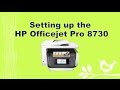 HP Officejet Pro 8710 | 8720 | 8730 | 8740 Printer Setup and Connection - Part 1