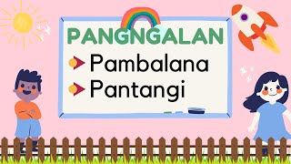 Pangngalang Pambalana at Pantangi ║ Filipino 2 Quarter 3 Week 1