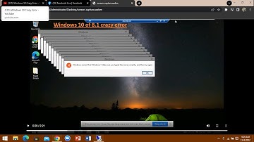 Windows 10 of 8.1 crazy error