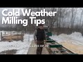 Cold weather milling tips