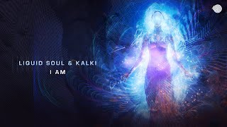 Liquid Soul & Kalki - I Am (Original Mix) by Kalki 6,659 views 8 months ago 8 minutes, 2 seconds