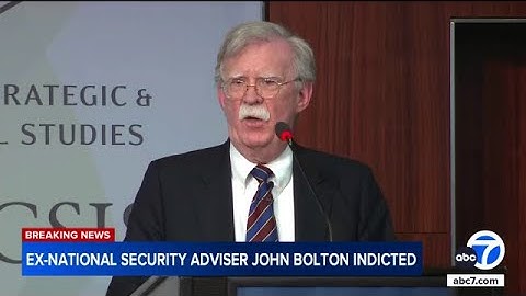 Former Trump adviser John Bolton indicted on classified documents charges: Sources