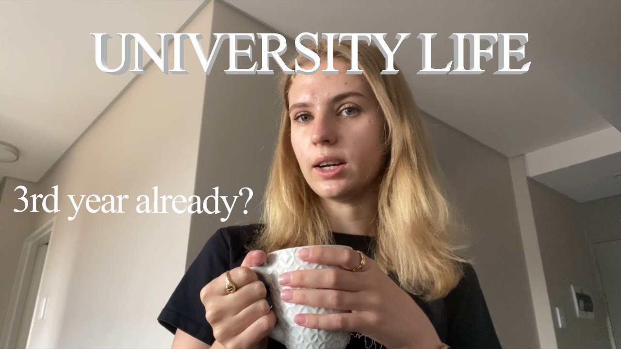 Day in the life of a third year university student YouTube