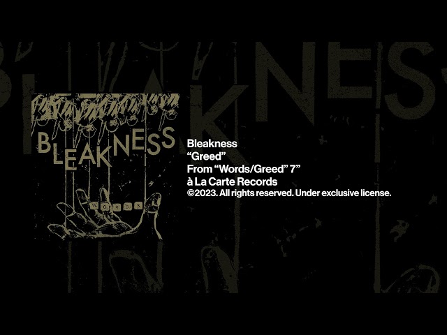 Bleakness - Greed