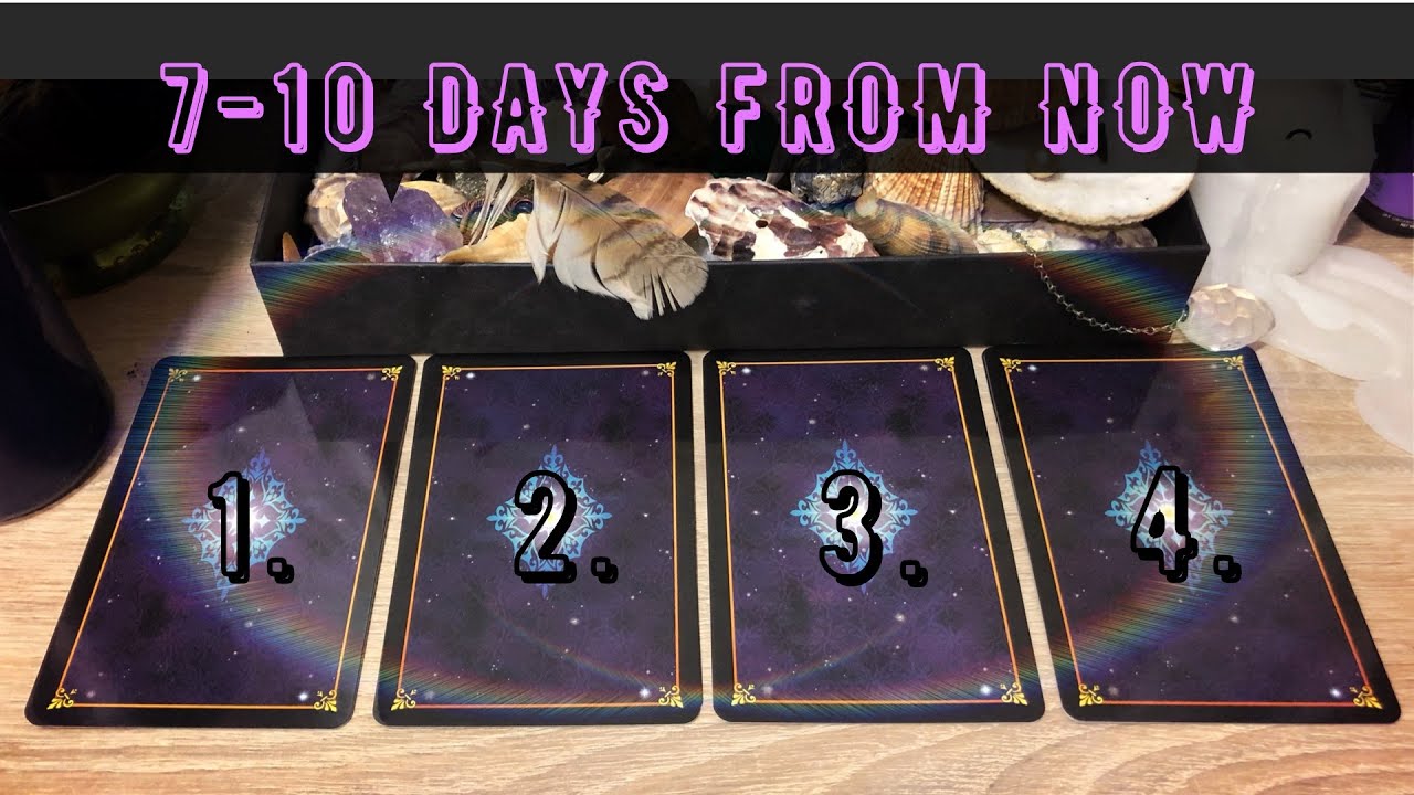 🔮 Pick A Card - 𝟕-𝟏𝟎 𝐃𝐚𝐲𝐬 𝐅𝐫𝐨𝐦 𝐍𝐨𝐰