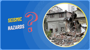 Seismic Hazards