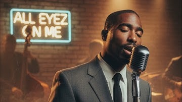 2Pac - All Eyez On Me (1950s Motown Soul Cover)