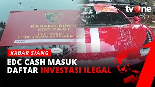 EDC Cash Masuk Daftar Investasi Ilegal, Bareskrim Polri Sita Supercar Milik Abdul Rahman | tvOne EDC Cash Masuk Daftar Investasi Ilegal, Bareskrim Polri Sita Supercar Milik Abdul Rahman | tvOne