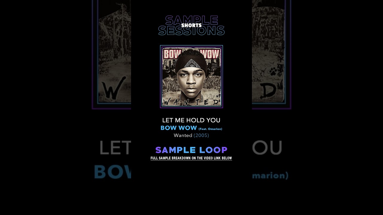 Let Me Hold You - Bow Wow (Original Sample Loop)