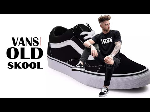 VAN OLD SKOOL | รวมแฟชั่น หนุ่มๆ OLD SKOOL