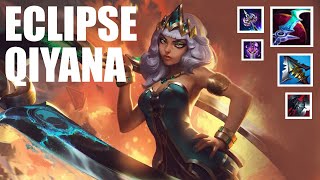 Eclipse Qiyana is so much fun!!