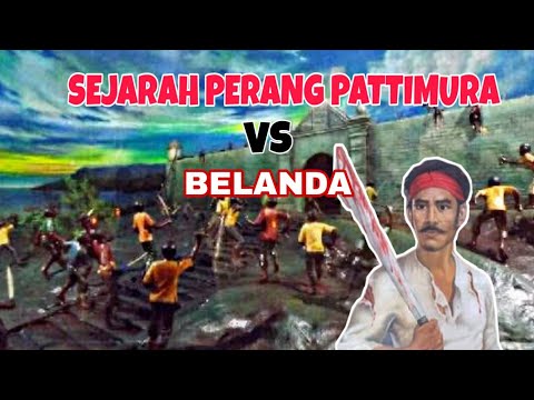 Perjuangan Rakyat Maluku Melawan Belanda | Ada Penghianat di Pihak Pattimura