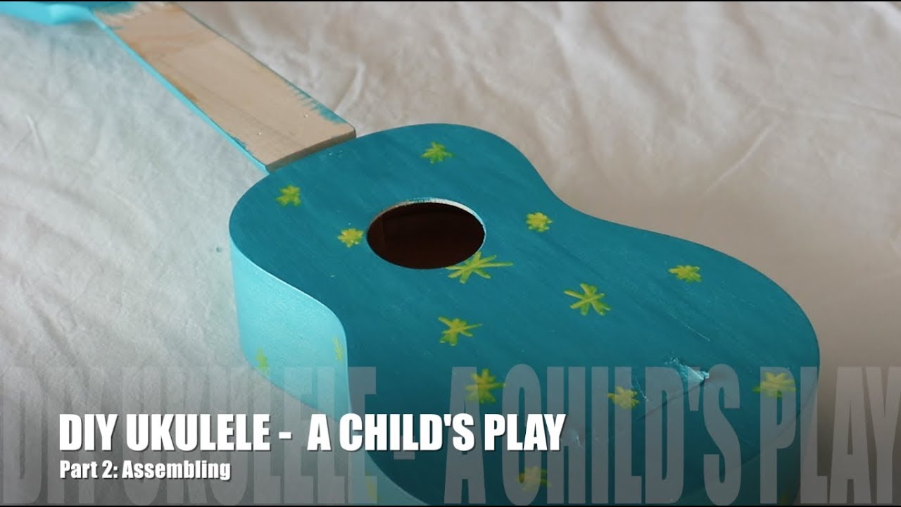 Building a DIY Ukulele kit A child's play Part 2 Assembling YouTube