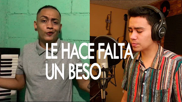 Cover Le Hace Falta Un Beso (Version Reggaeton) Fa...