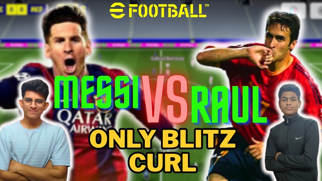 ONLY BLITZ CURL GOAL CHALLENGE MESSI VS RAUL | MUFADDAL HALAI