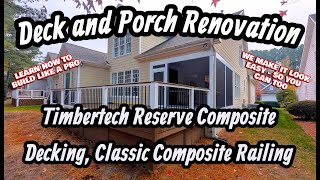 Deck and Porch Renovation - Timbertech Reserve Composite Decking and Classic Composite Railing
