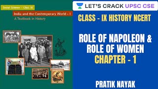 L7: French Revolution- Role of Napoleon & Role of Women  | Class IX History NCERT | UPSC CSE 2020