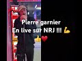 Pierre garnier ,gagnant de la star ac’ , en live sur NRJ !! ♥️