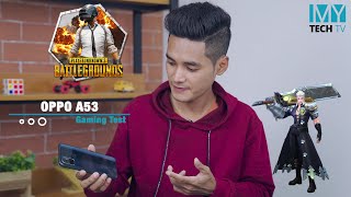 OPPO A53 ရဲ့ PUBG နဲ့ Mobile Legends Gaming Test ဗီဒီယို