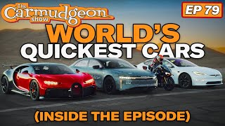 The world's QUICKEST cars! - The Carmudgeon Show with Cammisa and Derek from ISSIMI Ep. 79