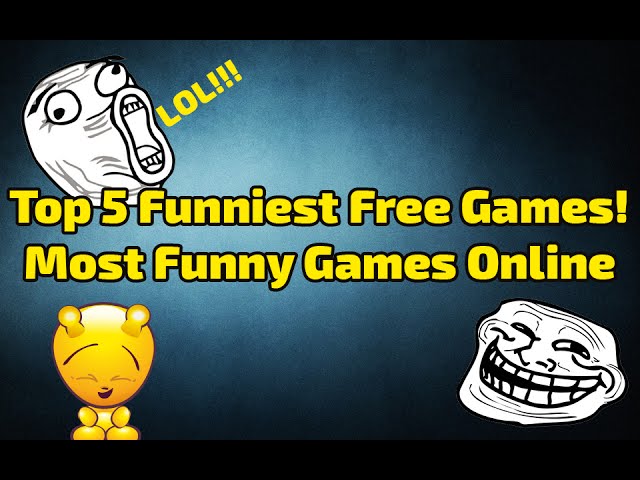 Top 5 Funniest Free Games! - Most Funny Games Online 
