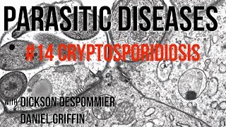 Parasitic Diseases Lectures #14: Cryptosporidiosis