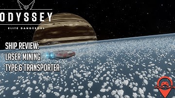 Elite Dangerous | Ship Review: Laser Mining Type 6 Transporter