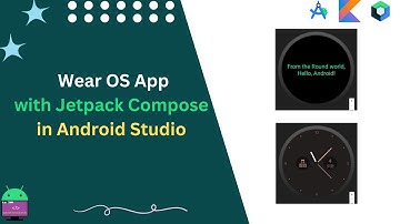 Wear OS App with Jetpack Compose in Android Studio