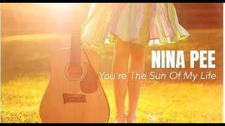 Nina Pee - You're The Sun Of My Life ( Radio Version )