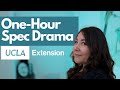 TV Spec Drama Writing Course—First Thoughts | UCLA Extension Program