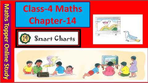 NCERT CLASS-4 MATHS CHAPTER-14 "Smart Charts" Book Solution CBSE/KV/MP BOARD MATHS