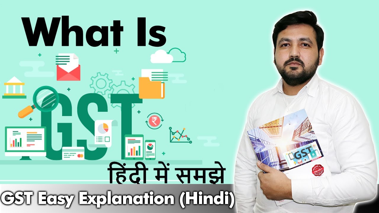 GST Easy Explanation (Hindi)| Learn GST Registration| What is GSTIN ...