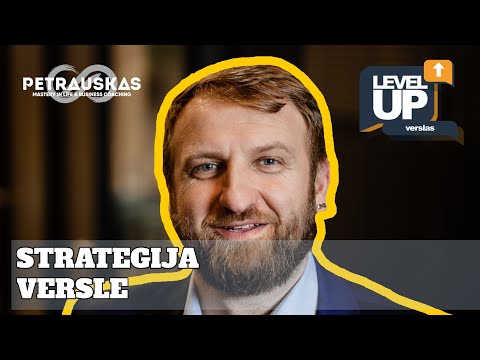 Ar reikalinga strategija? || Level Up Verslas #1 | Povilas Petrauskas