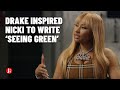 Drake Inspired Nicki To Write 