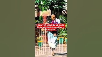 sáng 10/9 triệu triệu trái tim từ bi yêu kính Ngài,ai cũng khóc vì hạnh phúc#suminhtue #shortvideo