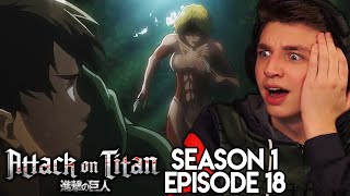 THE FEMALE TITAN DESTROYS EVERYTHING! | Attack on Titan REACTION Episode 18