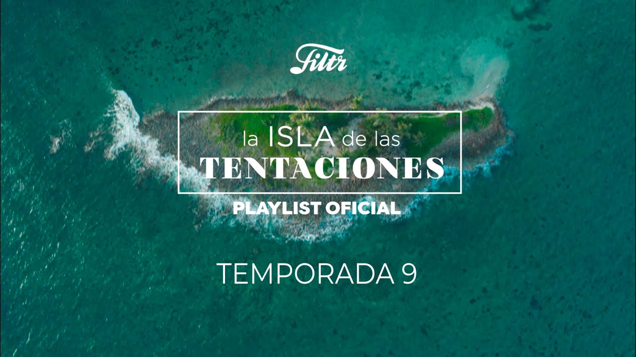 La Isla de las Tentaciones T9 (2025) | Playlist oficial