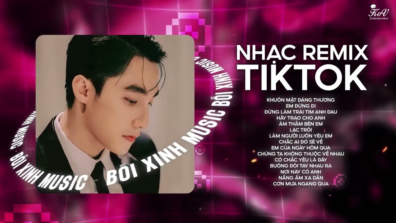 Khuôn Mặt Đáng Thương, Buông Đôi Tay Nhau Ra, Em Của Ngày Hôm Qua - Top Nhạc Sơn Tùng M-TP Remix